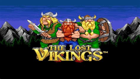The Lost Vikings .